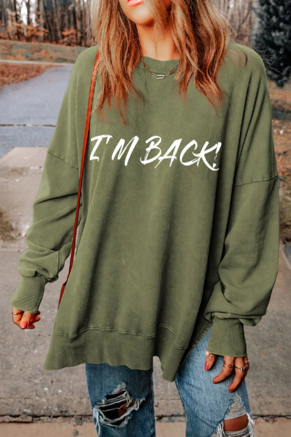 I'M Back Opaque Round Neck Sweatshirt with Dropped Shoulders & Slit Details